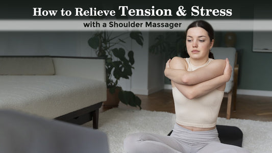 How to Relieve Tension and Stress with a Shoulder Massager