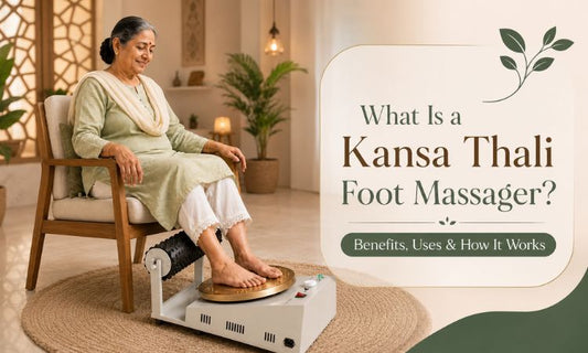 kansa thali foot massager benefits