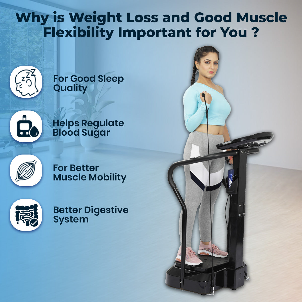 why is weight loss and good muscle flexibility important for you